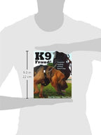K9 Fraud!: Fraudulent Handling of Police Search Dogs