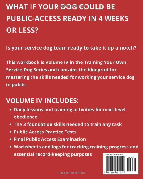 Training Your Own Service Dog: The Complete Guide Series Workbook: Everything you need to know about owner trained service dogs