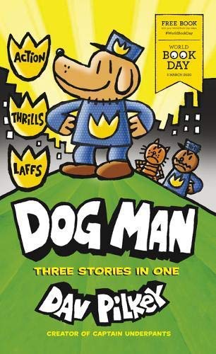 Dog Man Series 9 Books Collection Set With World Book Day (Dog Man, Unleashed, A Tale of Two Kitties, Dog Man and Cat Kid, Lord of the Fleas, Brawl of the Wild, For Whom the Ball Rolls, Fetch-22)