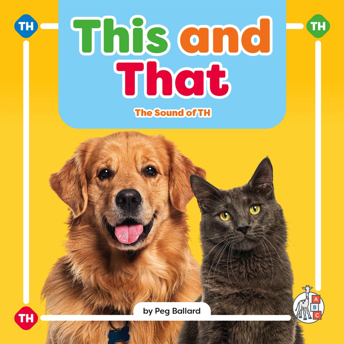 This and That: The Sound of Th (Phonics Fun! Consonant Blends and Digraphs)