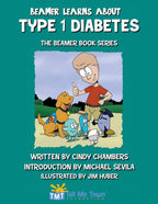 Beamer Learns About Type 1 Diabetes: The Beamer Book Series