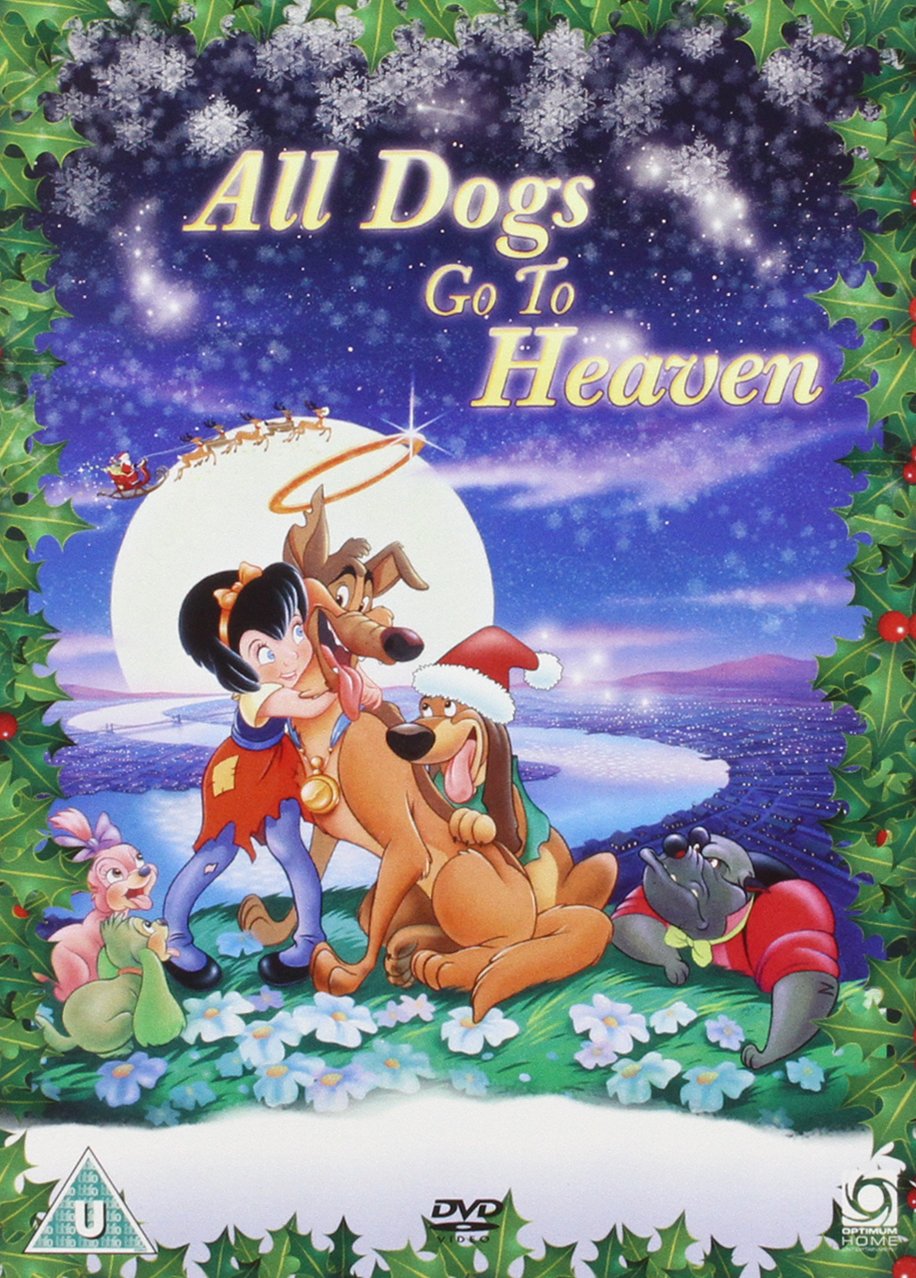 All Dogs Go To Heaven
